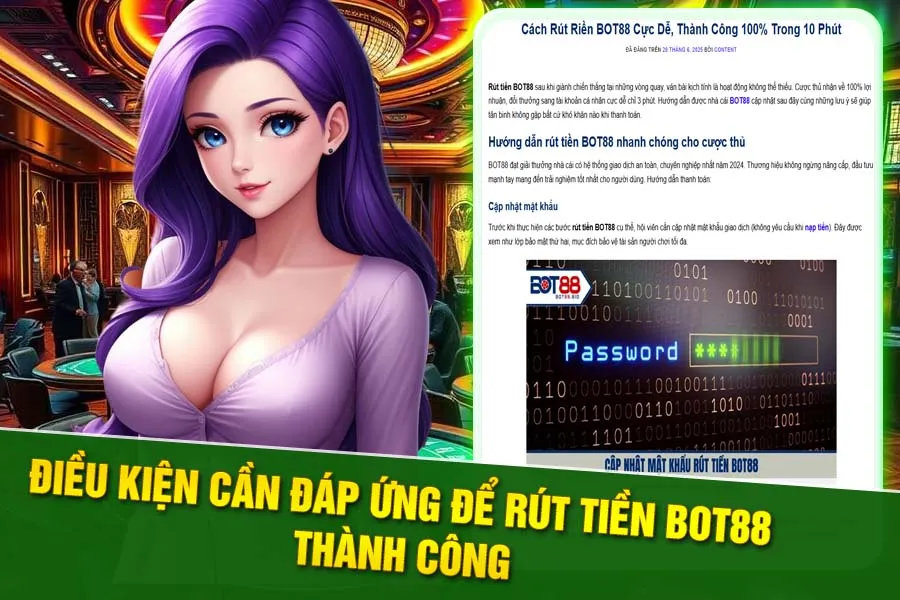 Điều kiện cần để rút tiền Bot88 thành công