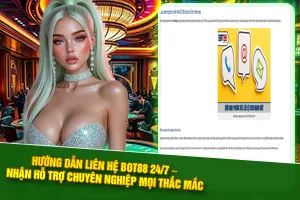 Bài viết hướng dẫn liên hệ Bot88 trên các kênh trực tuyến