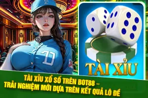 Bài viết về Tài Xỉu Xổ Số Trên Bot88